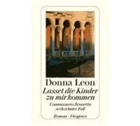 Lasset die Kinder zu mir kommen Leon, Donna (Auteur)