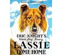 Lassie, Come Home Eric Knight (Auteur)
