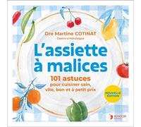 L'assiette à malices - Docteur Martine Dr Cotinat - Thierry Souccar Éditions - ebook (ePub) - Guide