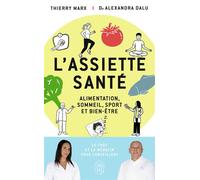 L'assiette santé: Alimentation, sommeil, sport et bien-être