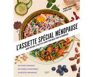 L'assiette Spécial Ménopause Sibylle Naud (Auteur), Marion Chibrard (Auteur)