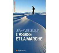 Jean-Yves Leloup – L'Assise et la marche – Les Éditions Albin Michel