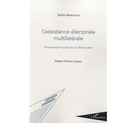L'assistance Électorale Multilatérale - Promouvoir La Paix Par La Démocratie | Occasion