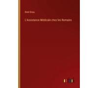 L'assistance Médicale Chez Les Romains