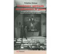 L'assistance spirituelle aux prisonniers de guerre Delphine Debons (Auteur)