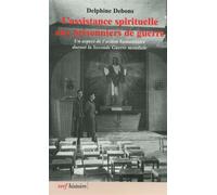 L'assistance spirituelle aux prisonniers de guerre Delphine Debons (Auteur)