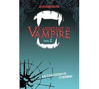 L'Assistant du vampire - Tome 2 - Le cauchemar continue