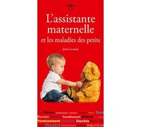 L'assistante maternelle et les maladies des petits - Jean Lavaud - Philippe Duval - broché - Guide