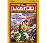 Lassiter 2828 Lassiter und die Wüstenwölfe - Kaspar Ritter - Bastei Lübbe - ebook (ePub) - Livre