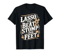 Lasso The Beat Stomp Your Feet - Line Dancing T-Shirt Graphique avec Valeur