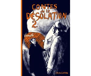 L'Association contes de la désolation tome 2
