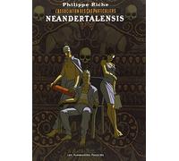 HUMANOIDES ASSOCIES l'association des cas particuliers tome 2 - neandertalensis