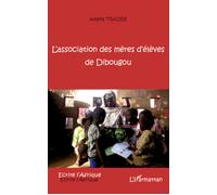 Adama Traoré – L'association des mères d'élèves de Dibougou – Roman – Broché – Occasion
