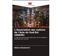 L'Association des nations de l'Asie du Sud-Est (ANASE)
