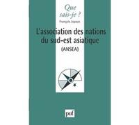 L'association des nations du sud-est asiatique ansea François Joyaux (Auteur)