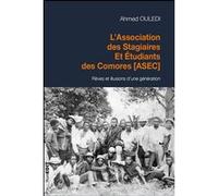 L'association des stagiaires et étudiants des Comores (ASEC) Ahmed Ouledi (Auteur)