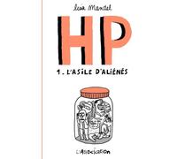 L'Association hp tome 1 - l'asile d'aliénés