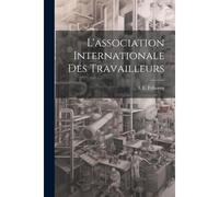 L'association Internationale Des Travailleurs