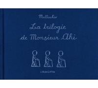L'Association la trilogie de monsieur ahi