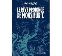 L'Association le rêve prolongé de monsieur tome