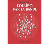 L'Association L'oulipo par la bande