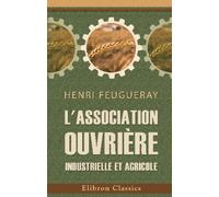L'association ouvrière industrielle et agricole