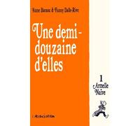 L'Association une demi-douzaine d'elles tome 1 - armelle naïve