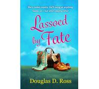 Lassoed by Fate