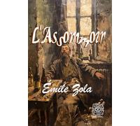 L'Assommoir: Rebirth Special Edition | Annotated