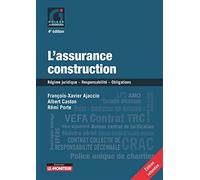 L'assurance construction: Régime juridique - Responsabilité - Obligations