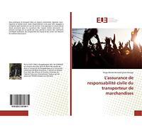 L'assurance de responsabilité civile du transporteur de marchandises