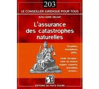 L'assurance des catastrophes naturelles Jean-Marie Delhay (Auteur)