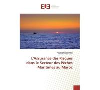 L'Assurance des Risques dans le Secteur des Pêches Maritimes au Maroc - Mohamed Elhamzaoui - Universitaires Europeennes - broché - Essai