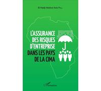 L'assurance des risques d'entreprise dans les pays de la CIMA - El Hadji Abdoul Aziz Fall - L'harmattan - broché - Essai