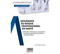 L'assurance du risque professionnel en santé - Jean-Philippe Vauthier - Argus De L'assurance - broché - Etude