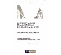 L'assurance Maladie En Alsace-Moselle : Des Origines À Nos Jours