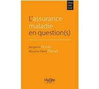 L'assurance maladie en question(s) Benjamin Ferras (Auteur), Maurice-Pierre Planel (Auteur)