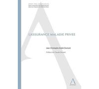 L'assurance maladie privée - ANDRÉ-DUMONT J.-C. - Anthemis - broché - Manuel