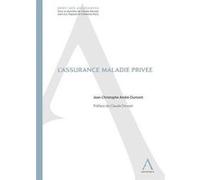 L'assurance maladie privée ANDRÉ-DUMONT J.-C. (Auteur)