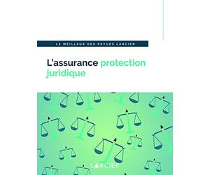 L'assurance protection juridique