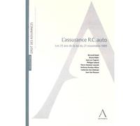 L'assurance r.c. auto Les 25 ans de la loi du 21 novembre 1989 - Collectif - Anthemis - broché - Etude