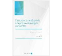 L'assurance Santé Privée À L'épreuve Des Objets Connectés