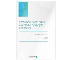 L'assurance Santé Privée À L'épreuve Des Objets Connectés