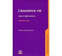 L'assurance vie. Aspects réglementaires.
