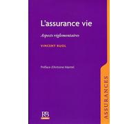 L'assurance vie. Aspects réglementaires.