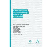 L'Assurance-vie au Luxembourg : questions d'actualités