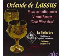 Lassus: Missa Vinum Bonum ('Good Wine Mass') with accompanying motets by MUSICAL CONCEPTS