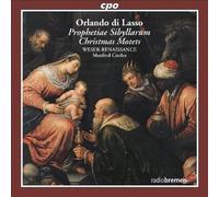 Lassus : Prophetiae Sibyllarum. Motets de Noël. Weser-Renaissance, Cordes.