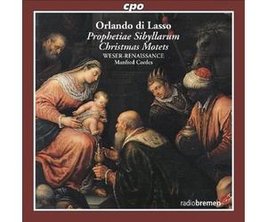 Lassus : Prophetiae Sibyllarum. Motets de Noël. Weser-Renaissance, Cordes.