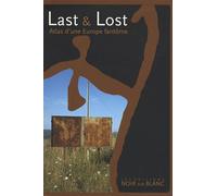 Last And Lost - Atlas D'une Europe Fantôme